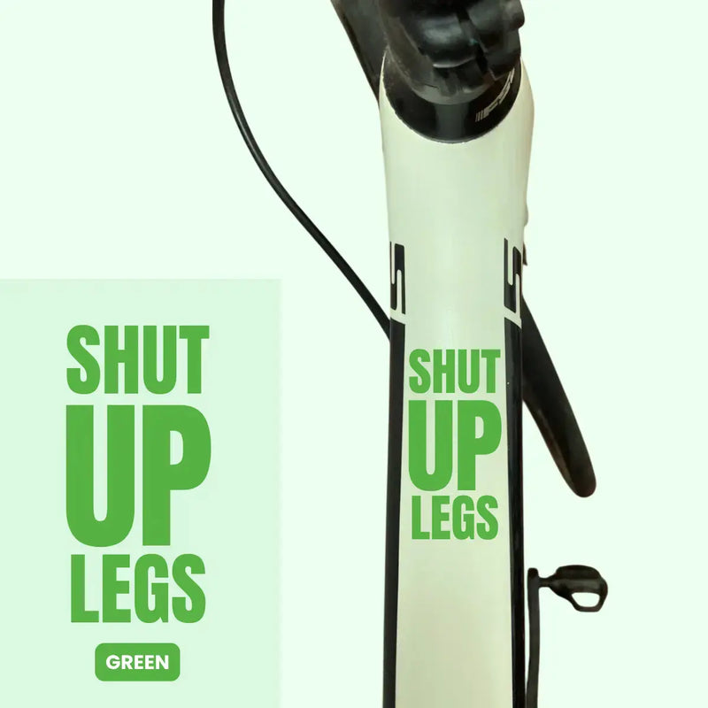 Load image into Gallery viewer, Bicycle Sticker Decal | SHUT UP LEGS (Set of 2)