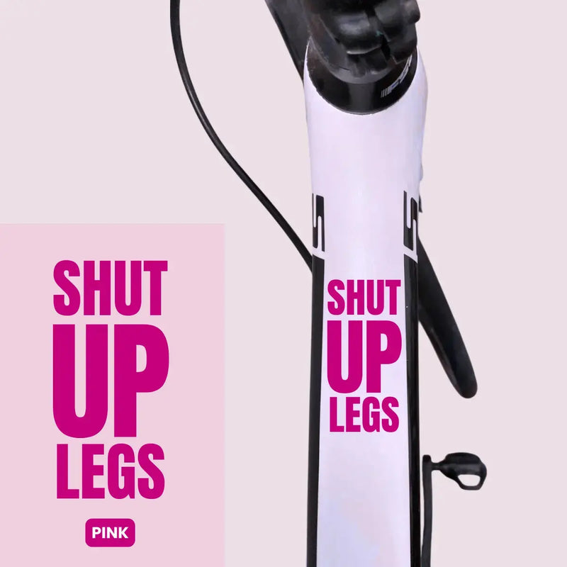 Load image into Gallery viewer, Bicycle Sticker Decal | SHUT UP LEGS (Set of 2)