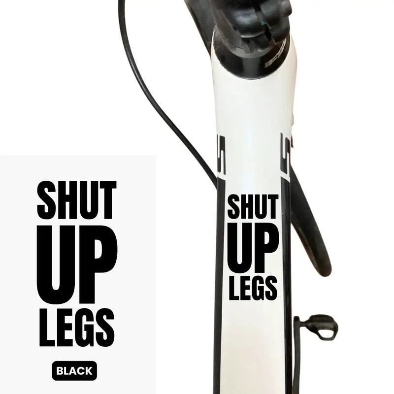 Load image into Gallery viewer, Bicycle Sticker Decal | SHUT UP LEGS (Set of 2)