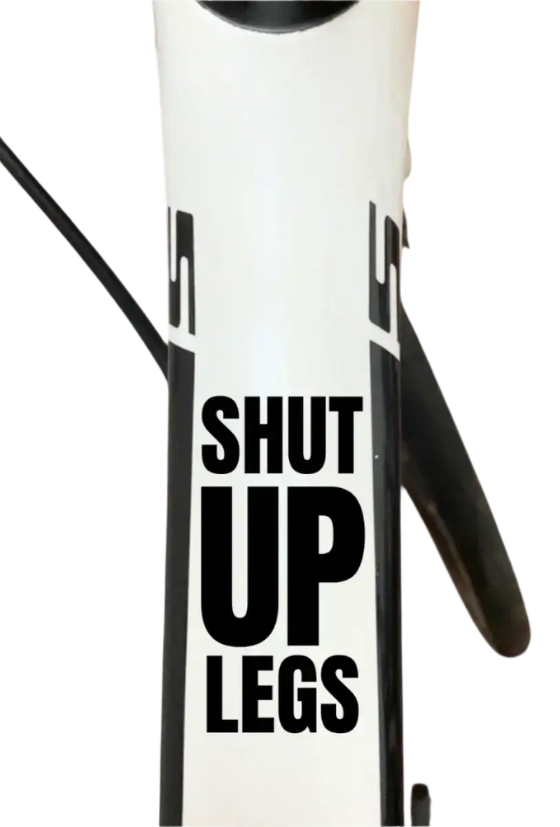 Load image into Gallery viewer, Bicycle Sticker Decal | SHUT UP LEGS (Set of 2)