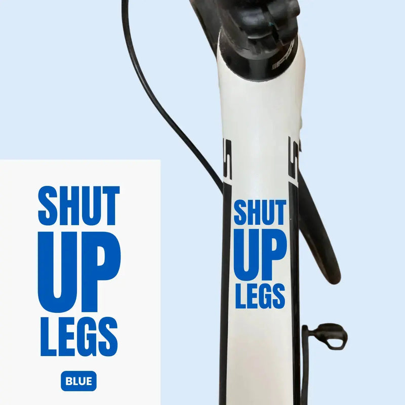Load image into Gallery viewer, Bicycle Sticker Decal | SHUT UP LEGS (Set of 2)
