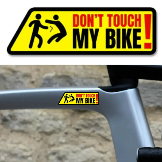 DON'T TOUCH MY BIKE - PREMIUM WATERPROOF BICYCLE STICKER - MADOVERBIKING